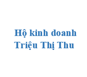 Hộ kinh doanh Triệu Thị Thu