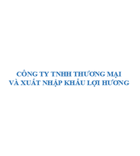 CÔNG TY TNHH THƯƠNG MẠI VÀ XUẤT NHẬP KHẨU LỢI HƯƠNG			