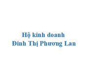 Hộ kinh doanh Đinh Thị Phương Lan