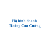 Hộ kinh doanh Hoàng Cao Cường